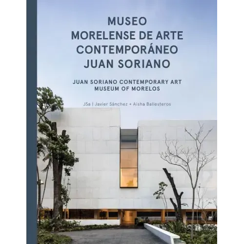 Jsa: Juan Soriano Contemporary Art Museum of Morelos