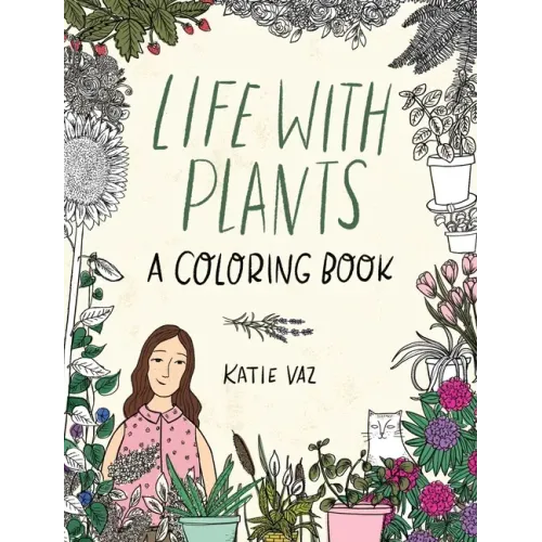 Life with Plants: A Coloring Book