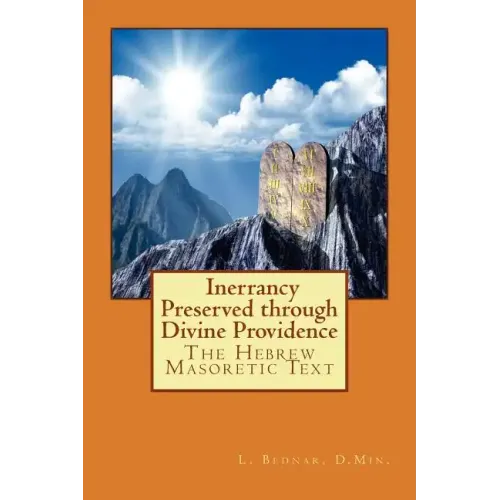 The Hebrew Masoretic Text: Inerrancy Preserved through Divine Providence