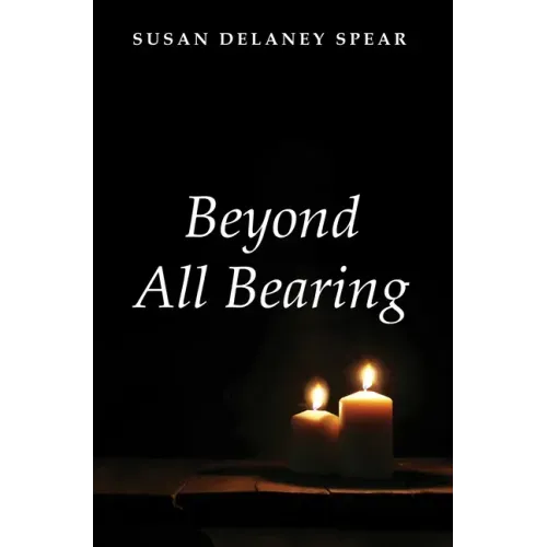 Beyond All Bearing
