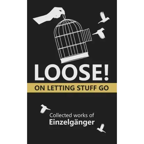 Loose: On Letting Stuff Go
