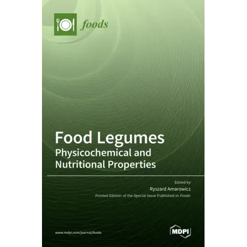 Food Legumes: Physicochemical and Nutritional Properties
