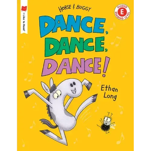 Dance, Dance, Dance!: A Horse and Buggy Tale