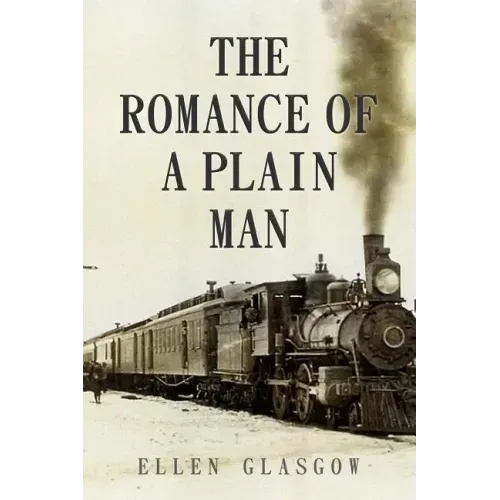 The Romance of a Plain Man