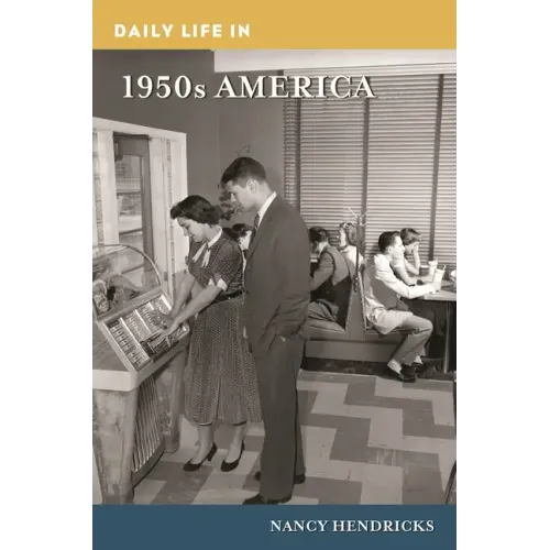 Daily Life in 1950s America