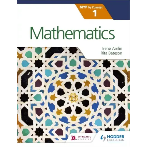 Mathematics for the IB MYP 1: Hodder Education Group
