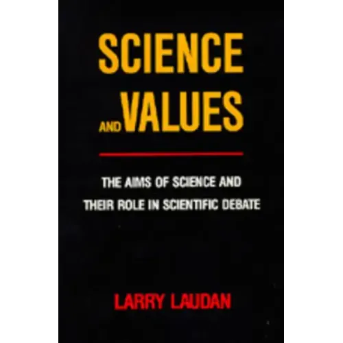 Science and Values: The Aims of Science and Their Role in Scientific Debate