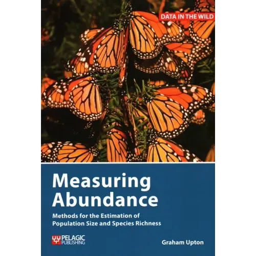 Measuring Abundance: Methods for the Estimation of Population Size and Species Richness
