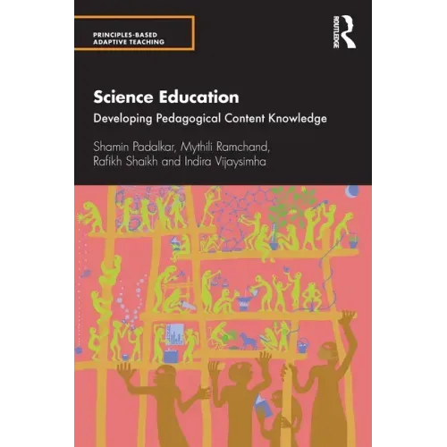 Science Education: Developing Pedagogical Content Knowledge