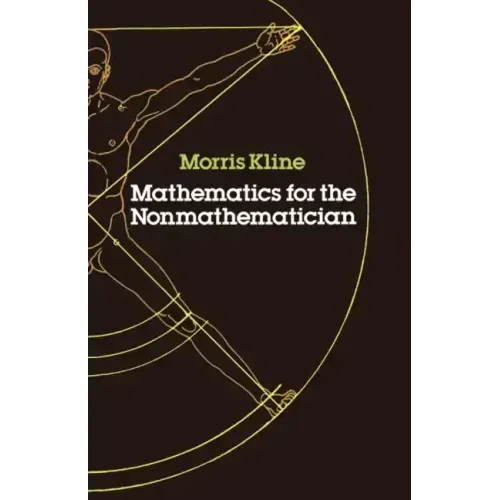 Mathematics for the Nonmathematician