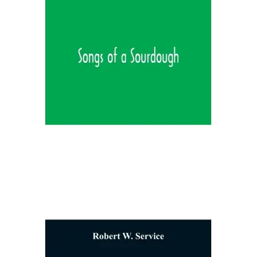 Songs of a sourdough