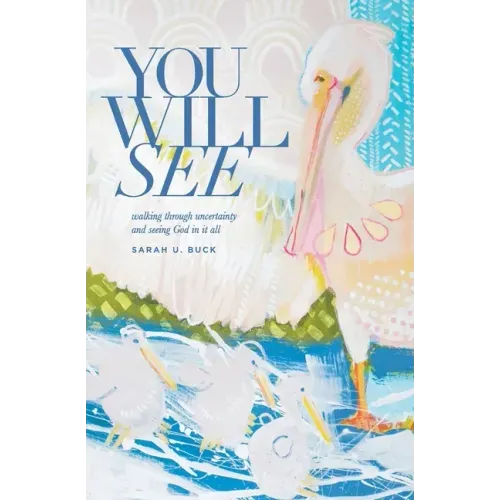You Will See