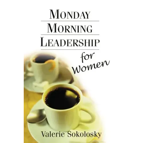 Monday Morning Leadership for Women