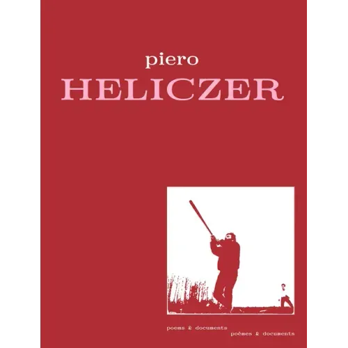 Piero Heliczer: Poems & Documents