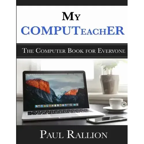 My COMPUTeachER, The Computer Book for Everyone