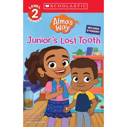 Junior's Lost Tooth (Alma's Way: Scholastic Reader, Level 2)