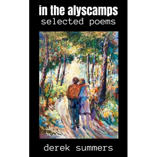 In the Alyscamps: Selected poems