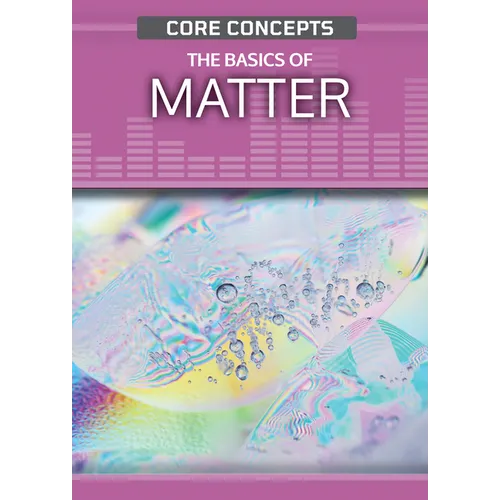The Basics of Matter