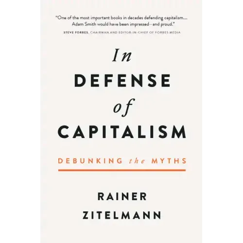 In Defense of Capitalism: Debunking the Myths