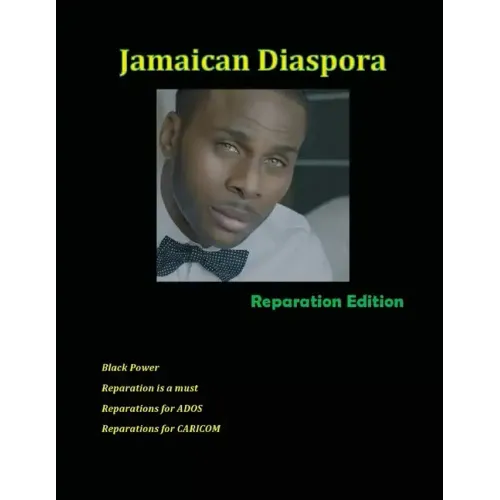 Jamaican Diaspora: Reparation Edition