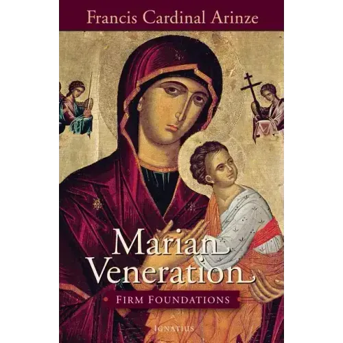 Marian Veneration: Firm Foundations