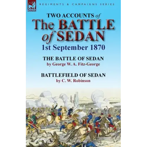 Two Accounts of the Battle of Sedan, 1st September 1870
