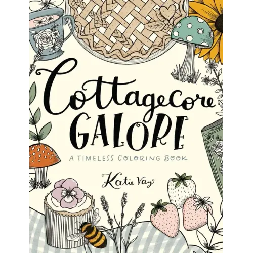 Cottagecore Galore: A Timeless Coloring Book