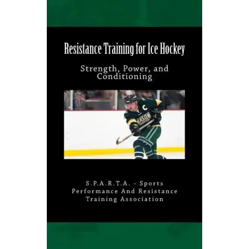 Resistance Training for Ice Hockey
