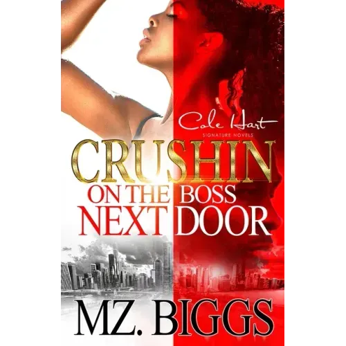 Crushin' On The Boss Next Door: An Urban Romance