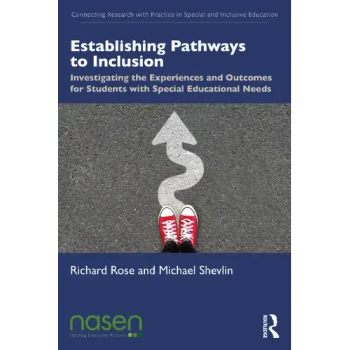 Establishing Pathways to Inclusion: Investigating the Experiences and Outcomes for Students with Special Educational Needs