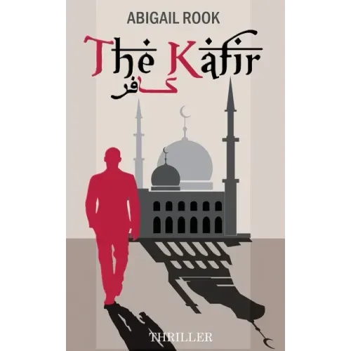 The Kafir: The Unbeliever