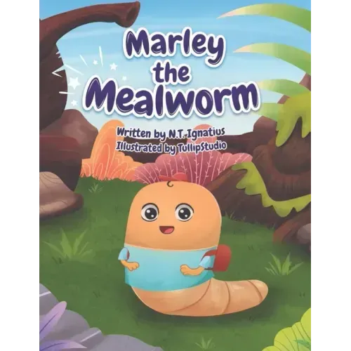 Marley the Mealworm