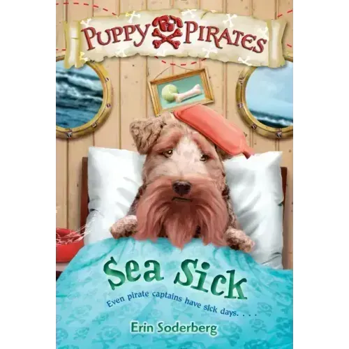 Puppy Pirates #4: Sea Sick