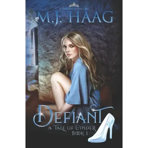 Defiant: A Cinderella Retelling