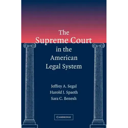 The Supreme Court in the American Legal System