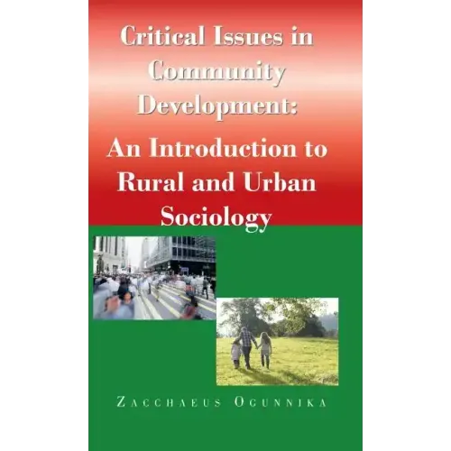 Critical Issues in Community Development: : An Introduction to Rural and Urban Sociology