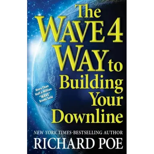 The WAVE 4 Way to Building Your Downline