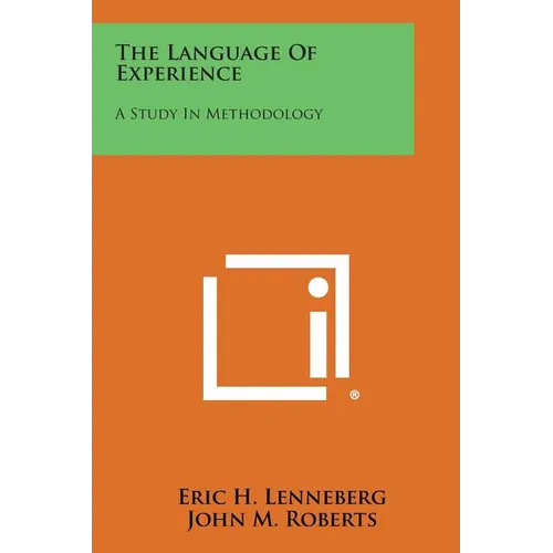 The Language Of Experience: A Study In Methodology