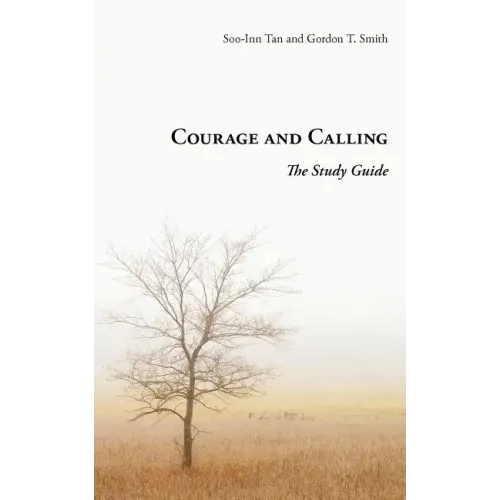 Courage and Calling: The Study Guide