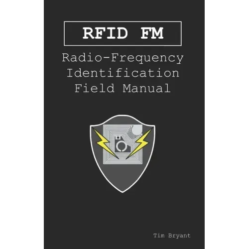Rfid FM: Radio-Frequency Identification Field Manual