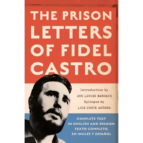 The Prison Letters of Fidel Castro