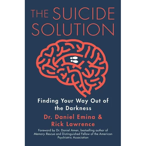The Suicide Solution: Finding Your Way Out of the Darkness
