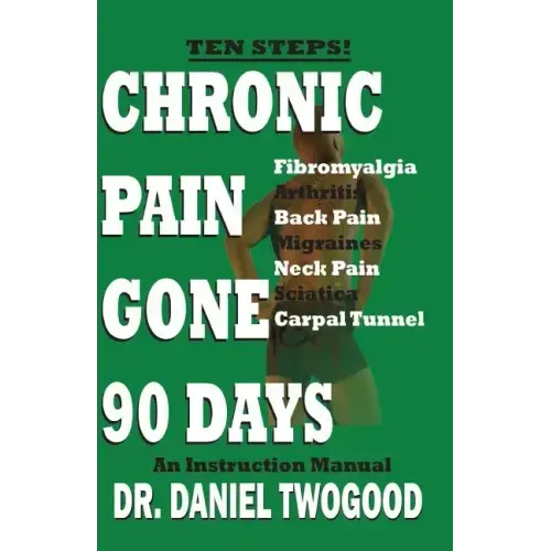 Chronic Pain Gone 90 Days