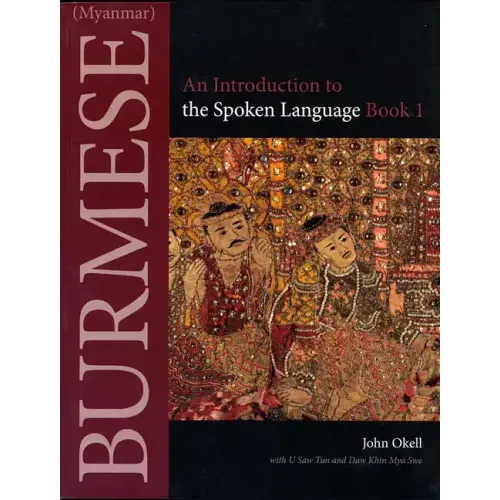 Burmese (Myanmar): An Introduction to the Spoken Language, Book 1