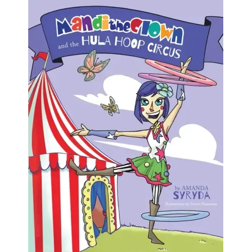 Mandi the Clown and the Hula Hoop Circus