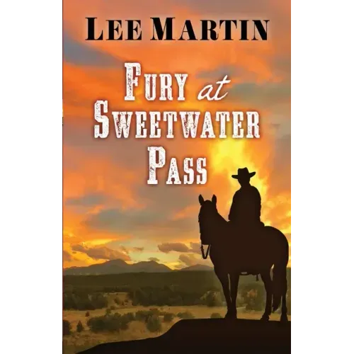 Fury at Sweetwater Pass