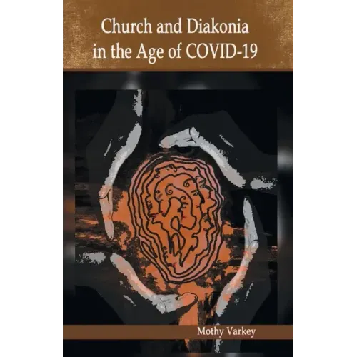 Church and Diakonia in the Age of COVID 19