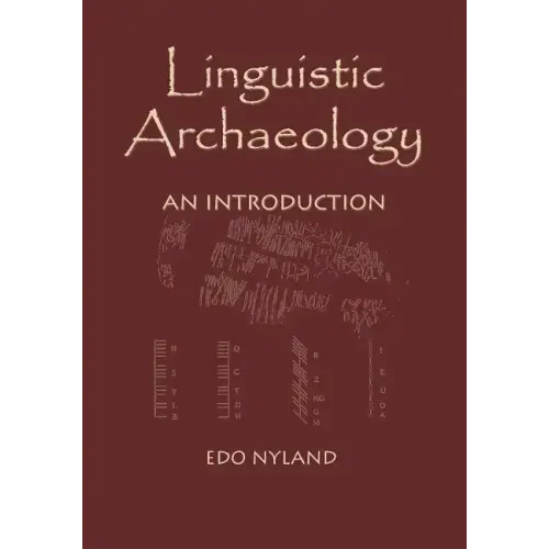 Linguistic Archaeology: An Introduction