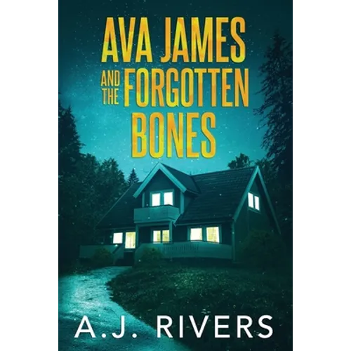 Ava James and the Forgotten Bones
