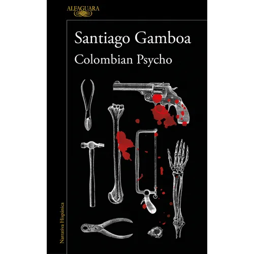Colombian Psycho (Spanish Edition)